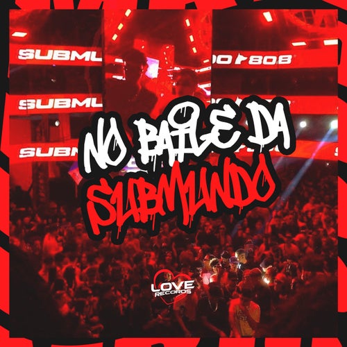 No Baile da Submundo