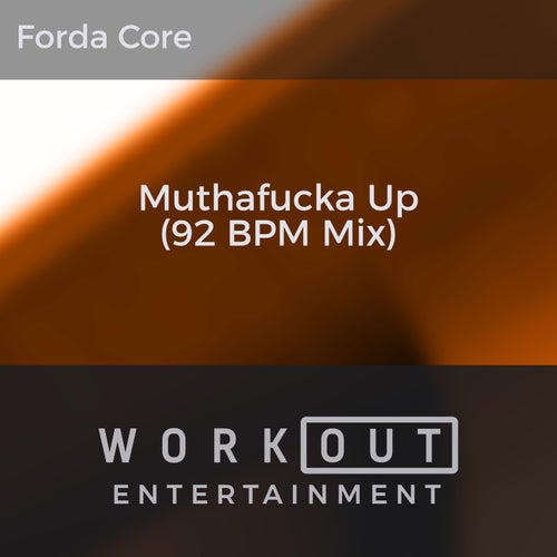 Muthafucka Up (92 BPM Mix)