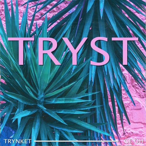 TRYST