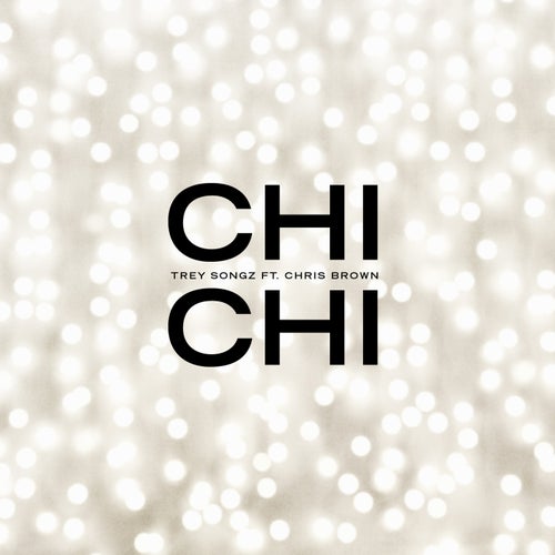 Chi Chi (feat. Chris Brown)