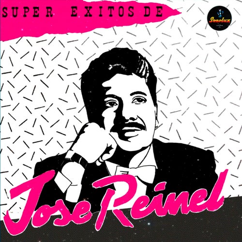 Super Éxitos De Jose Reynel