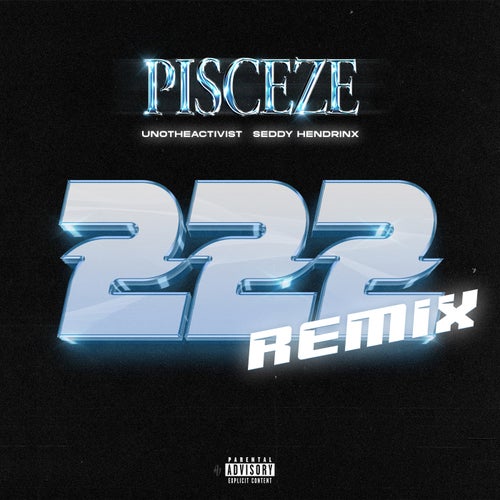 222 (feat. Seddy Hendrinx & UnoTheActivist) [Remix]