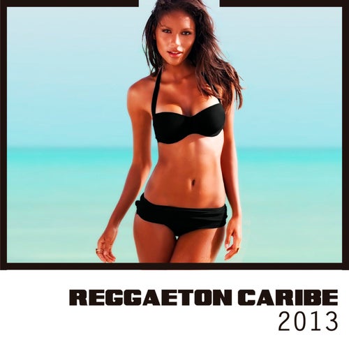 Reggaeton Caribe 2013