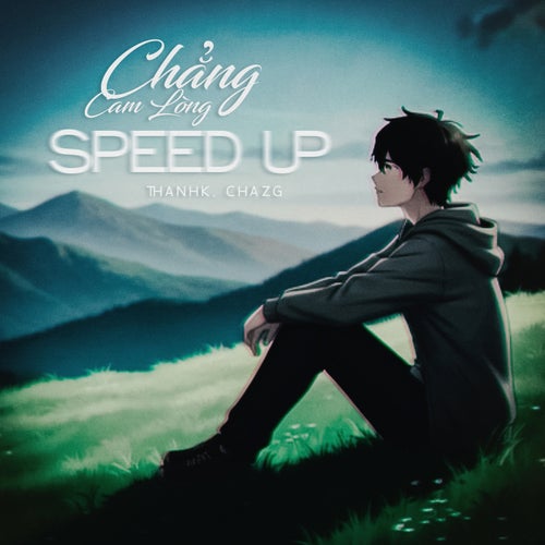 Chẳng Cam Lòng (Speed Up)