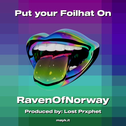 Put your Foilhat On