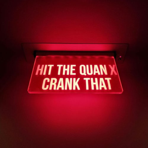 Hit the Quan x Crank That