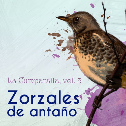 Zorzales de Antaño… La Cumparsita, Vol. 3