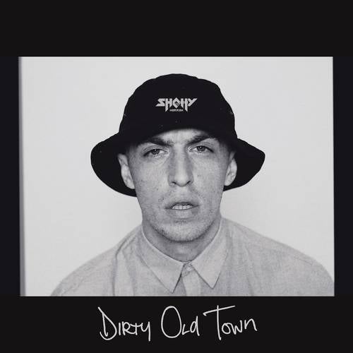 Dirty Old Town