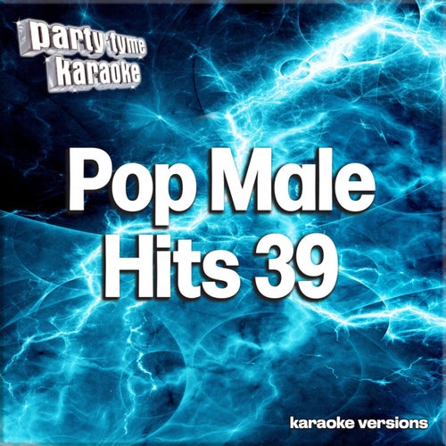 Pop Male Hits 39 (Karaoke Versions)