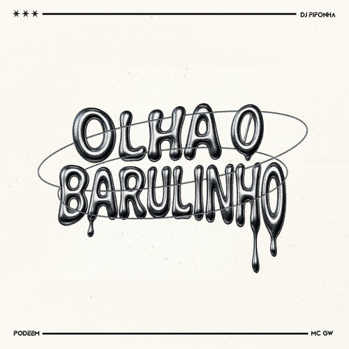 OLHA O BARULINHO