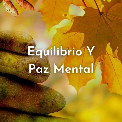Equilibrio y Paz Mental