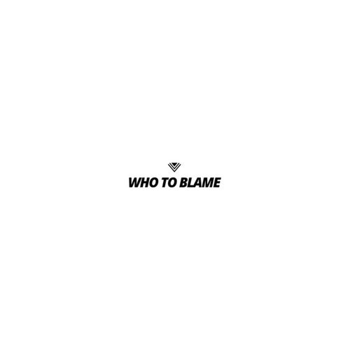 Who To Blame Profile