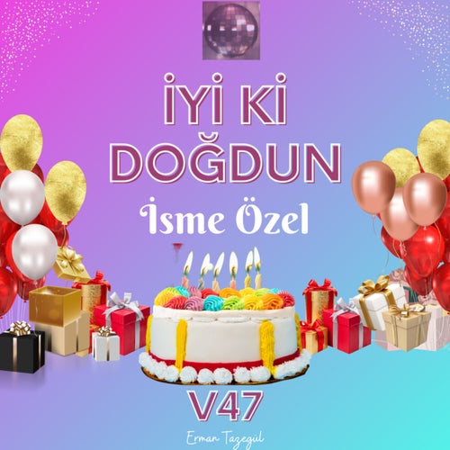 İyi ki Doğdun, Vol. 47