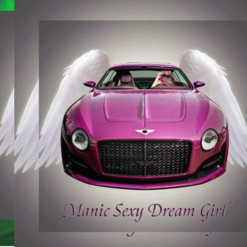 Manic Sexy Dream Girl