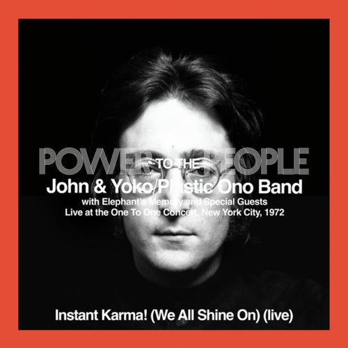 Instant Karma! (We All Shine On) (Live At The One To One Concert, Afternoon Show)
