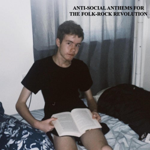 Anti-Social Anthems for the Folk-Rock Revolution