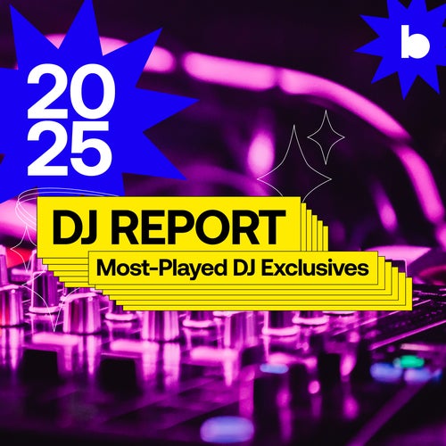 2025 DJ Report: Most-Played DJ Exclusives playlist