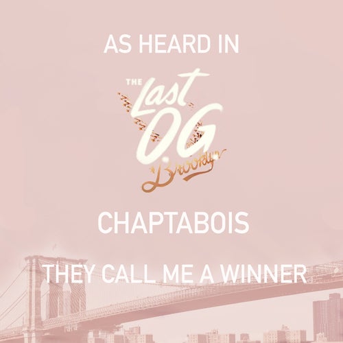 They Call Me A Winner (As Heard In The Last OG)