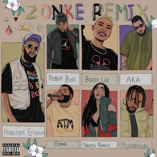 Zonke (feat. AKA, Nadia Nakai, Robot Boii, Buzzi Lee and Mustbedubz) [Remix]