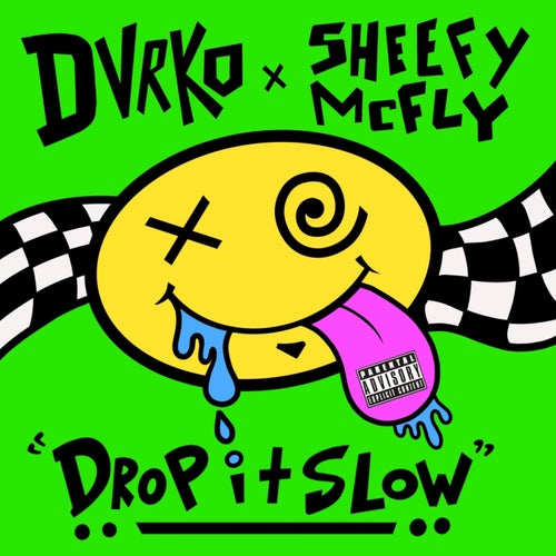 Drop It Slow