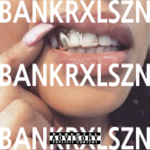 bankrxl szn