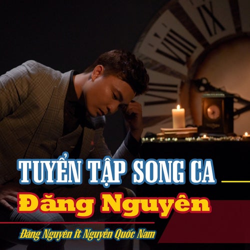 Tuyển Tập Song Ca Đăng Nguyên