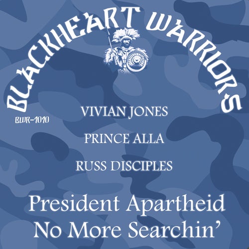 President Apartheid + No More Searchin'