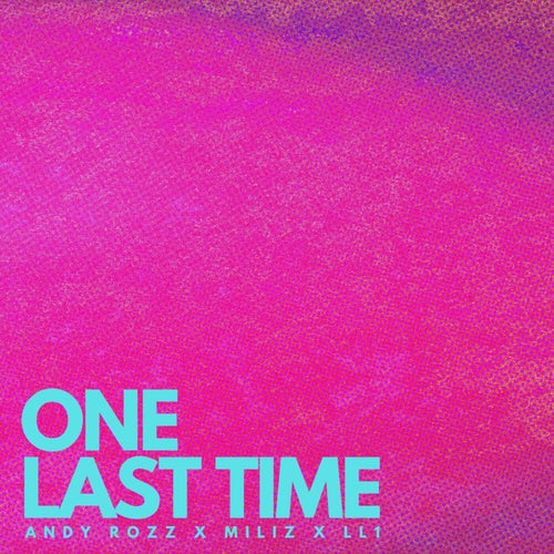 One Last Time