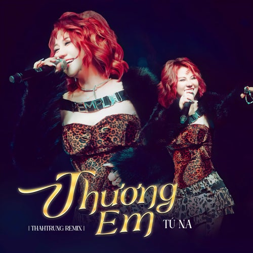 Thương Em (ThahTrung Remix)