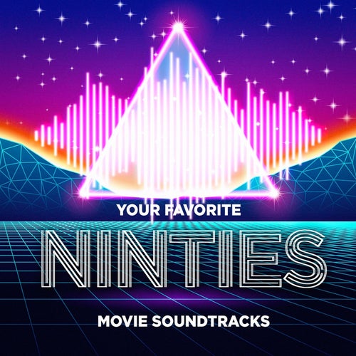 Your Favorite Nineties Movie Soundtracks by Soundtrack, Best Movie  Soundtracks and Generation 90 on Beatsource