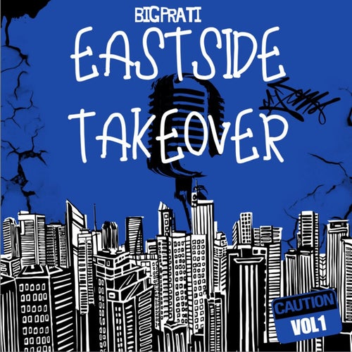 Eastside Takeover, Vol. 1