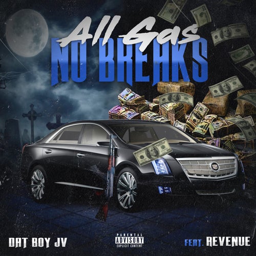 All Gas No Brakes (feat. Revenue)