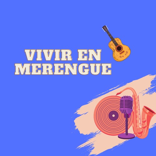 Vivir en merengue