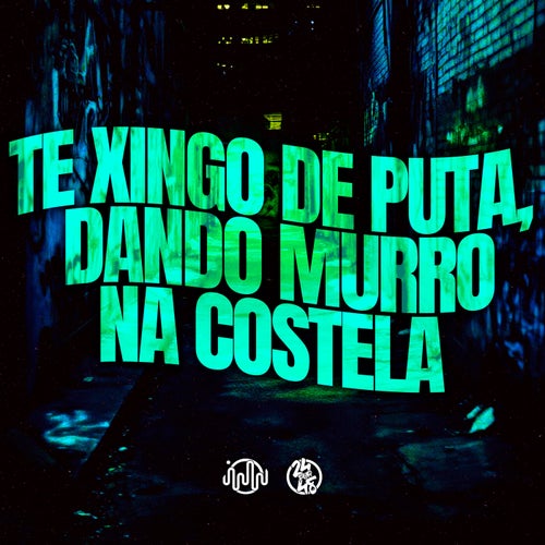 Te Xingo de Puta, Dando Murro na Costela