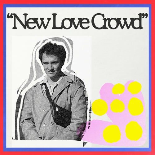 New Love Crowd