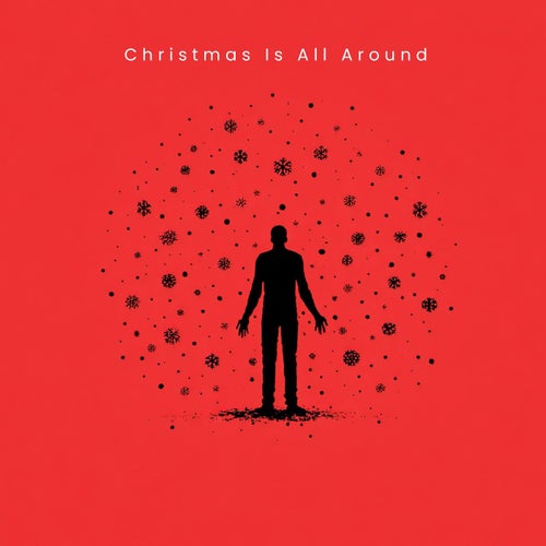 Christmas Is All Around