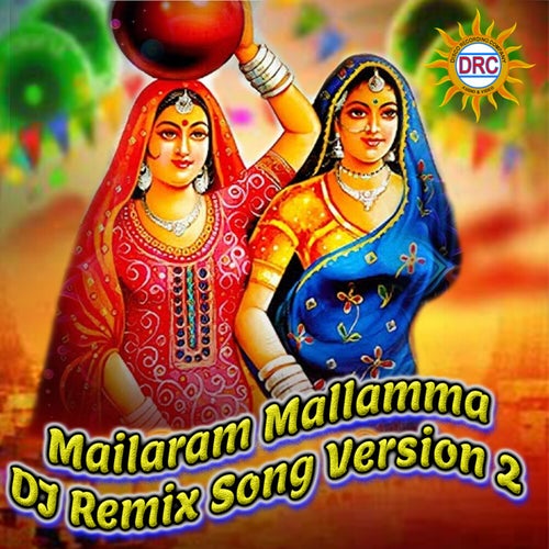 Mailaram Mallamma (Dj Remix Song Version 2)