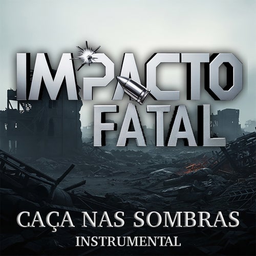 Caça nas Sombras - Impacto Fatal (Instrumental)