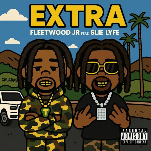 Extra (feat. Slie Lyfe)