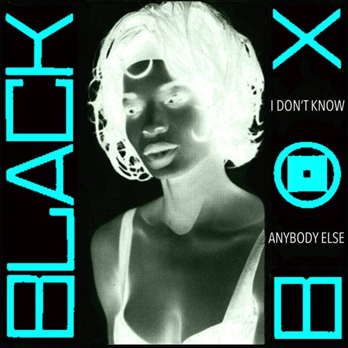 I Don’t Know Anybody Else (2017)
