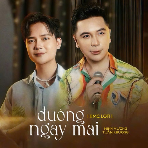 Đường Ngày Mai (HMC Lofi Mix)