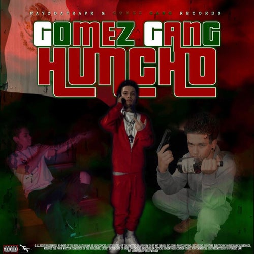 Gomez Gang Huncho