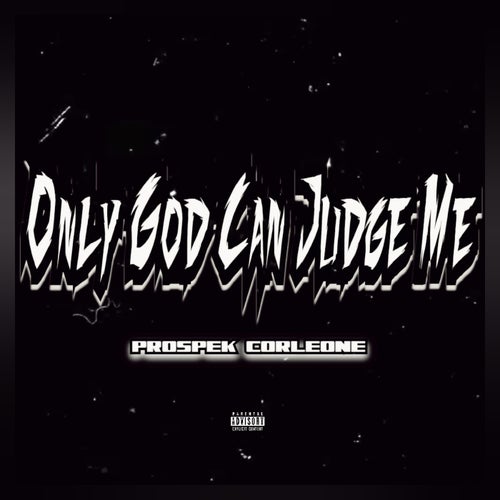 Only God Can Judge Me
