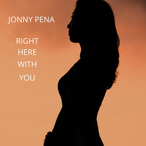 Right here with you