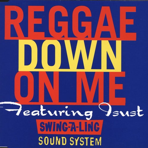 Reggae Down On Me