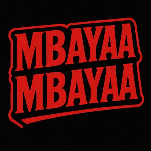 MBAYA MBAYA