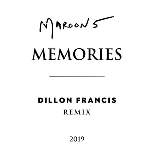Memories (Dillon Francis Remix)