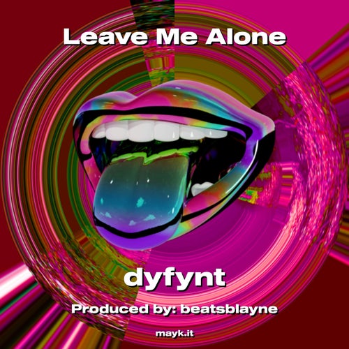 Leave Me Alone