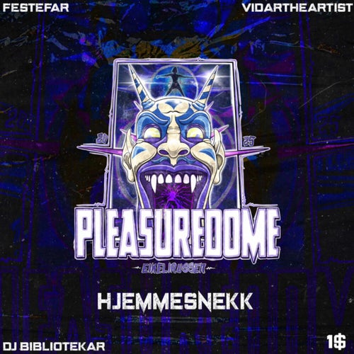 Pleasuredome 2025: Hjemmesnekk