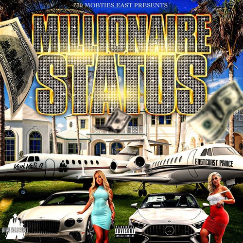 Millionaire Status (feat. Eastcoast Prince)